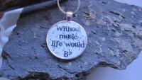 Without Music Life Would Bb - Funky Circle Resin Pendant