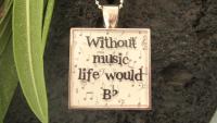 Without Music Life Would Bb - Funky Square Resin Pendant