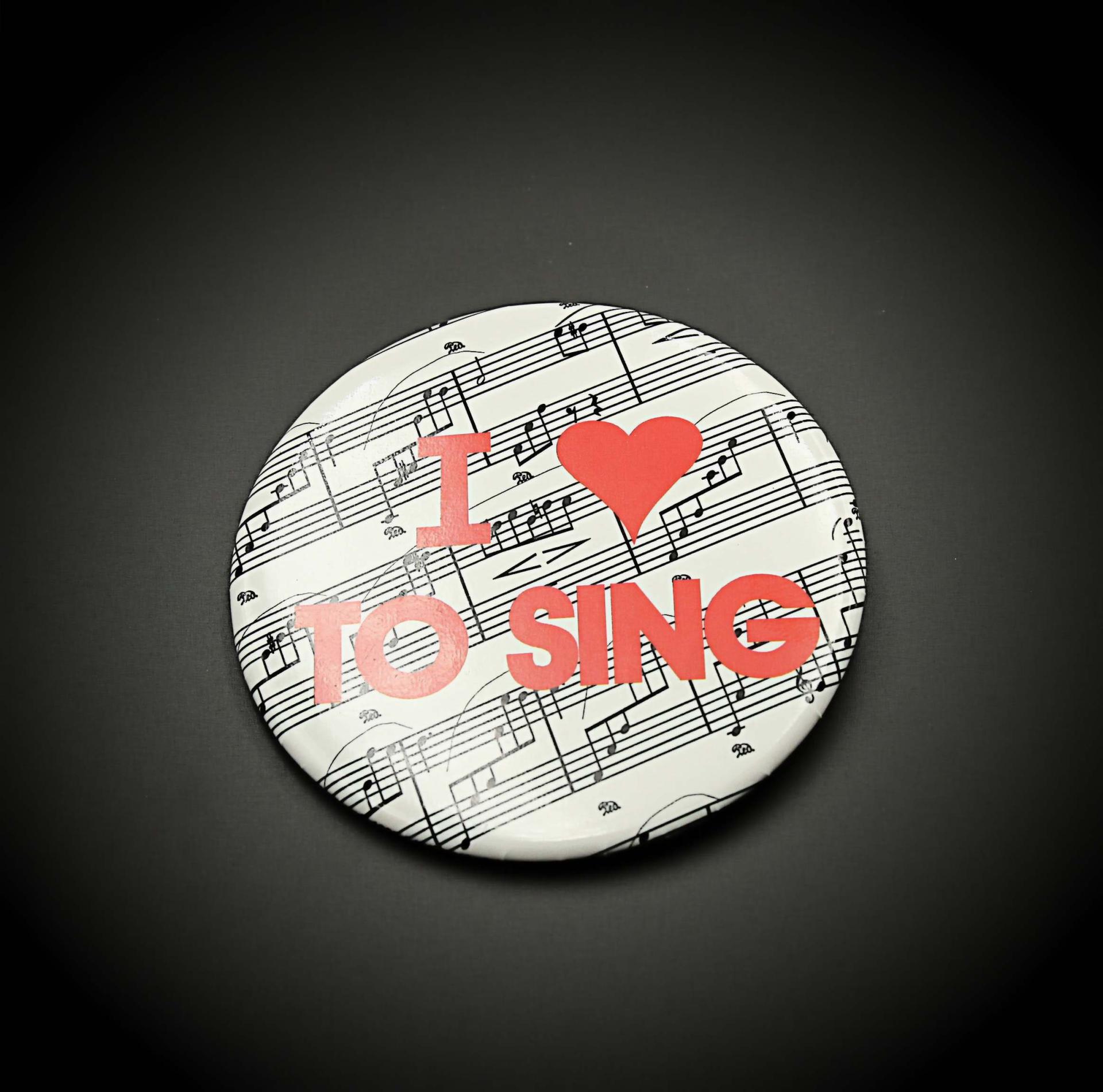 "I love to Sing" Jumbo Button Badge