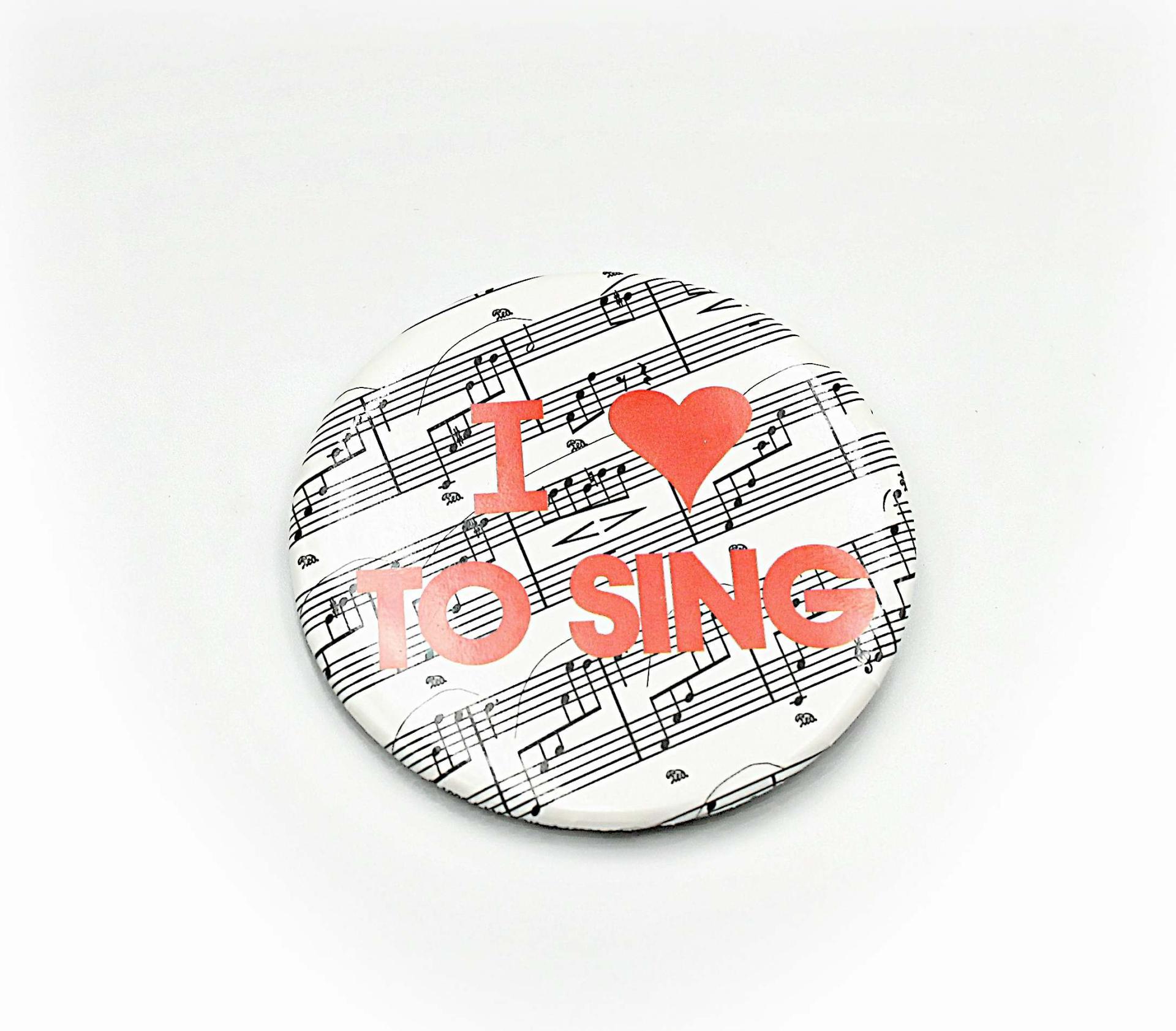 "I love to Sing" Jumbo Button Badge