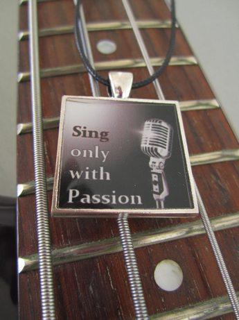 Sing Only With Passion - Resin Pendant with Chain