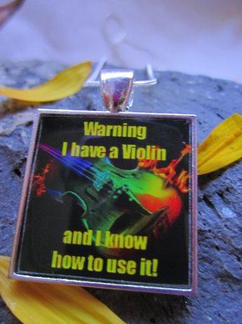 Warning I have a Violin - Funky Resin Pendant